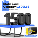 1500LBS Weight Capacity